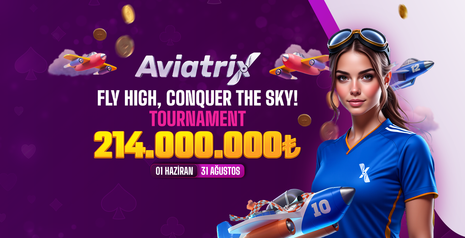 Aviatrix sağlayıcısının seçili oyununda geçerli 214.000.000₺ ödüllü turnuvasına hemen katıl!